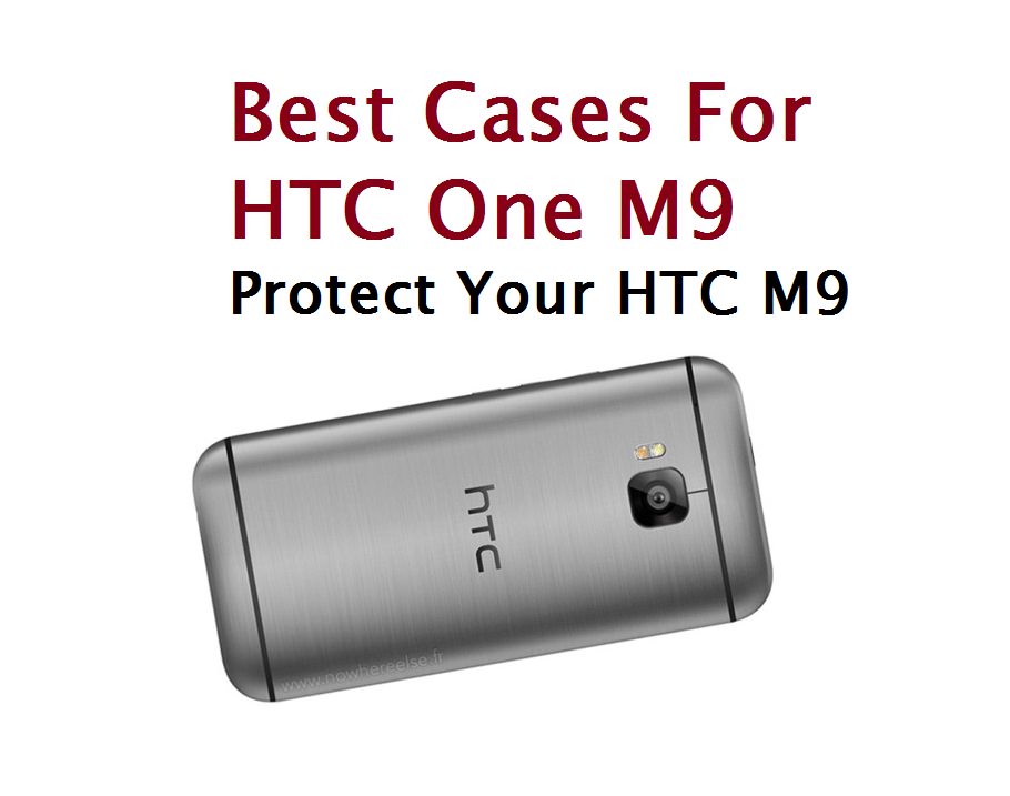 Best Cases For HTC One M9