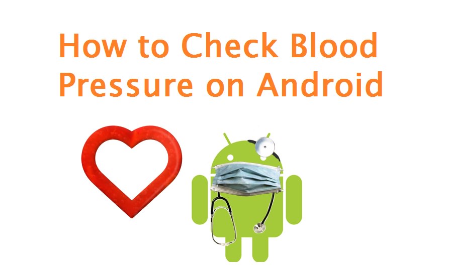 How to Check Blood Pressure on Android
