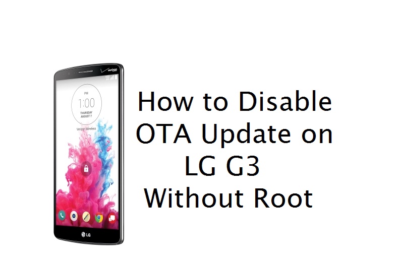 How to Disable OTA Update on LG G3 without root
