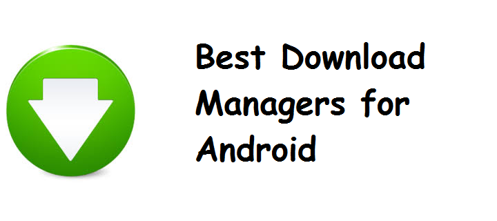 Best Download Managers for android